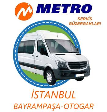 Metro Turizm İstanbul-Bayrampaşa Otogar servis güzergahları